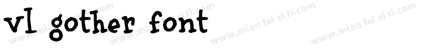 vl gother font字体转换